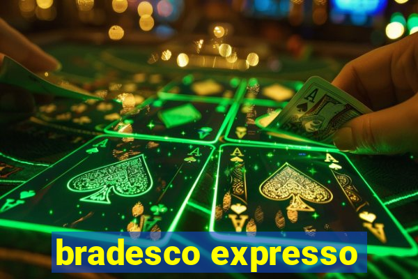 bradesco expresso